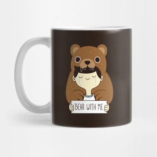 Bear With Me Mug